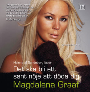 Magdalena Graaf - Det ska bli ett sant nöje att döda dig